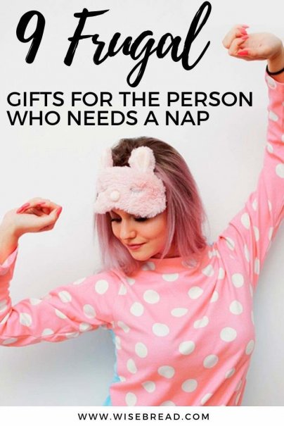 Napping can help you recharge, zap stress, and boost your mood. If you’ve got a friend that love an afternoon nap, here are some great frugal gifts you can give them. | #selfcare #frugalliving #sleep