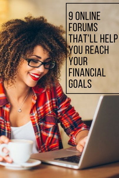 9 Online Forums That'll Help You Reach Your Financial Goals