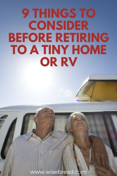 9 Things to Consider Before Retiring to a Tiny Home or RV