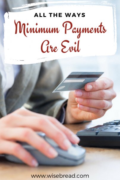 All the Ways Minimum Payments Are Evil
