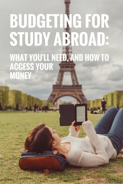 Budgeting for Study Abroad: What You'll Need, and How to Access Your Money
