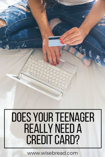 Does Your Teenager Really Need a Credit Card?