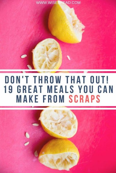 Want to be more frugal and save money? By cutting back on your food waste you can be more budget friendly. Here are 19 food scrap meal ideas are easy and delicious — and practically free. | #foodwaste #frugalliving #frugaltips