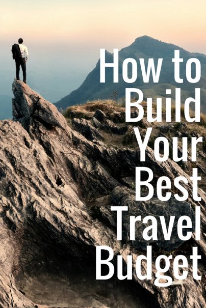 How to Build Your Best Travel Budget