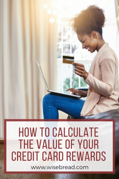 How to Calculate the Value of Your Credit Card Rewards