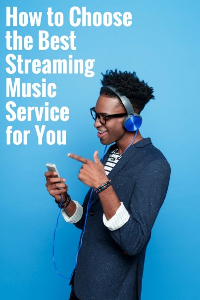 How to Choose the Best Streaming Music Service for You