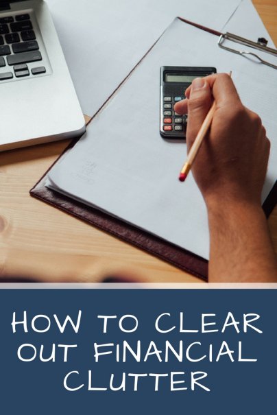 How to Clear Out Financial Clutter