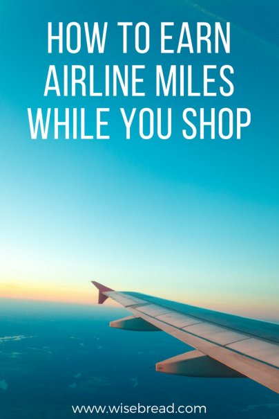 How to Earn Airline Miles While You Shop