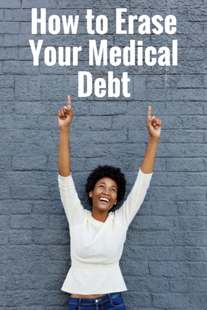 How to Erase Your Medical Debt