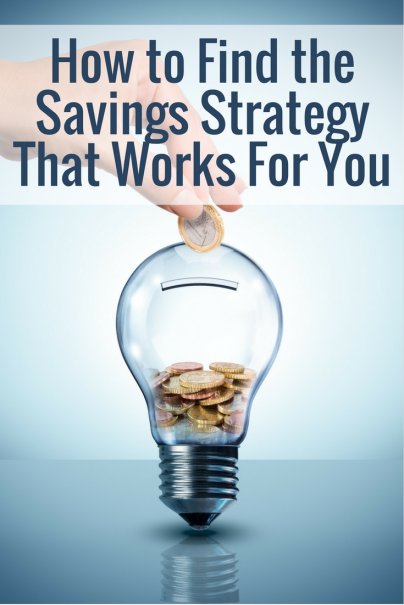 How to Find the Savings Strategy That Works For You