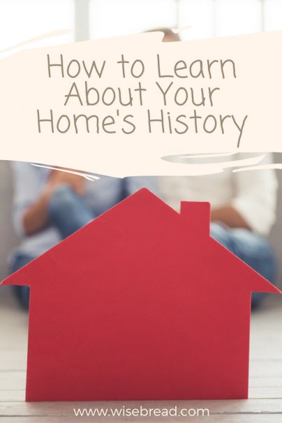 How to Learn About Your Home's History