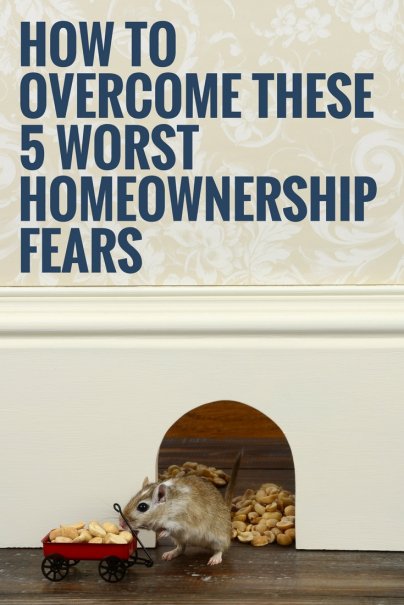 How to Overcome These 5 Worst Homeownership Fears