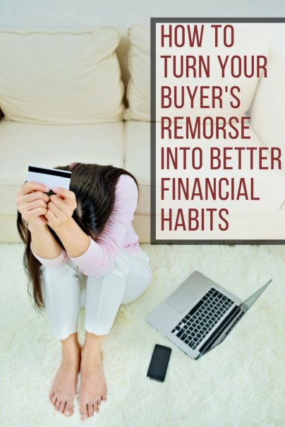 How to Turn Your Buyer's Remorse Into Better Financial Habits