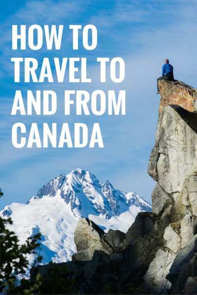How to travel to and from Canada