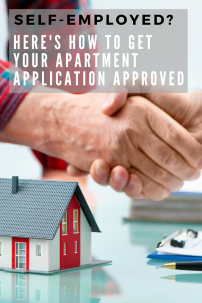 Self-Employed? Here's How to Get Your Apartment Application Approved