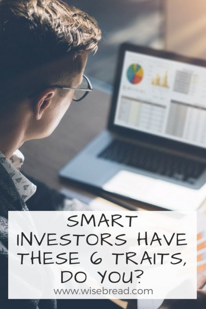 Smart Investors Have These 6 Traits — Do You?