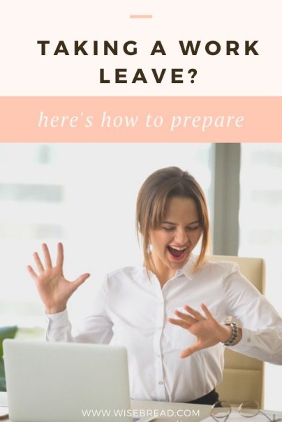 Leaving your 9-5 can be a big transition, both personally and professionally. Here’s how to prepare for your work leave! | #careertips #careeradvice #9to5