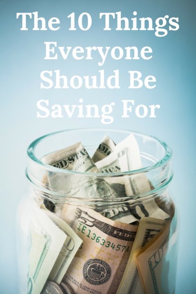 The 10 Things Everyone Should Be Saving For