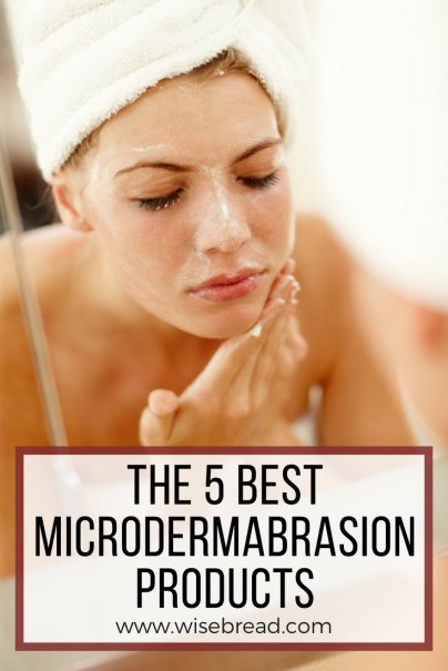 The 5 Best Microdermabrasion Products