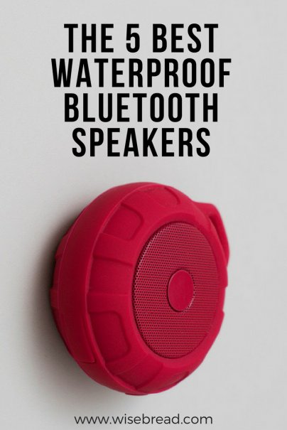 The 5 Best Waterproof Bluetooth Speakers