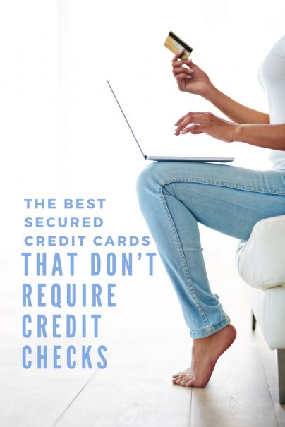 The Best Secured Credit Cards that Don’t Require Credit Checks