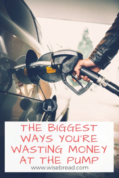 The Biggest Ways You're Wasting Money at the Pump
