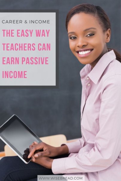 The Easy Way Teachers Can Earn Passive Income