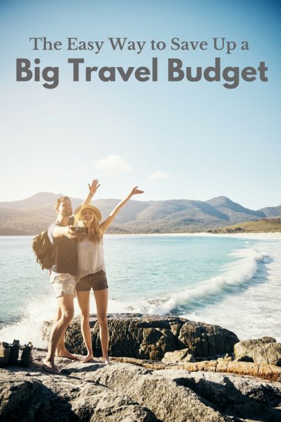 The Easy Way to Save Up a Big Travel Budget