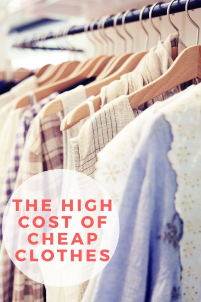 The High Cost of Cheap Clothes