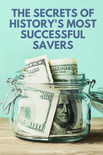 The Secrets of History's Most Successful Savers