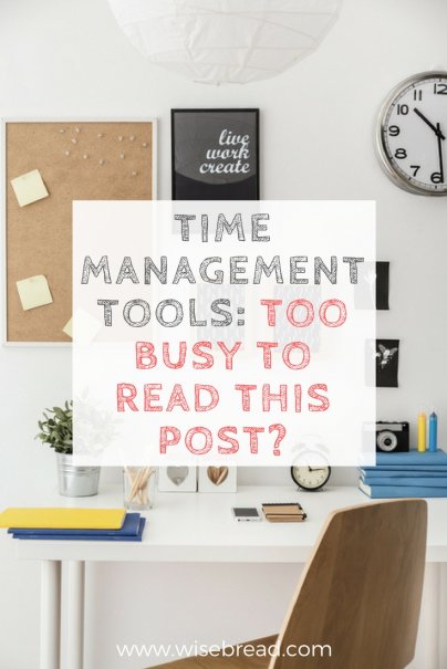 Time-Management Tools: Too Busy to Read This Post?