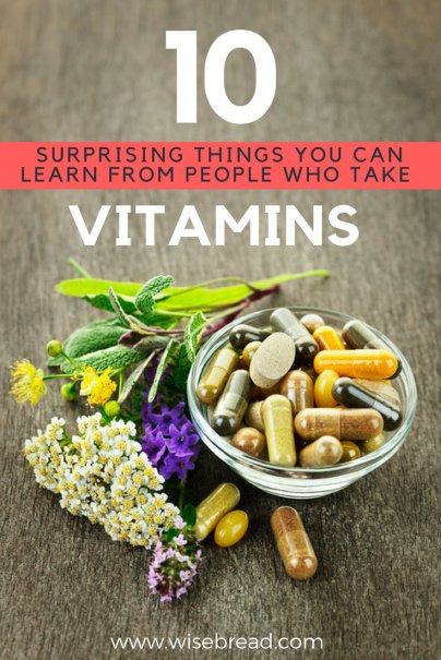 What You Can Learn From People Who Take Vitamins (It's Not What You Think)