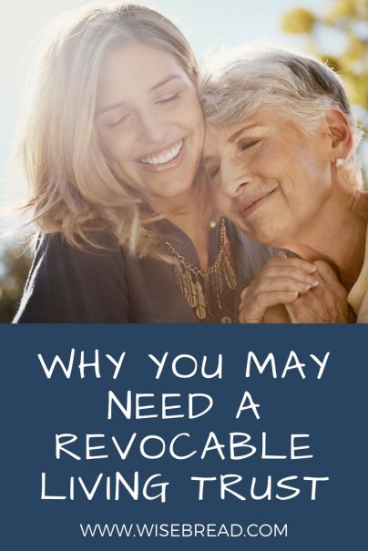 Why You May Need a Revocable Living Trust