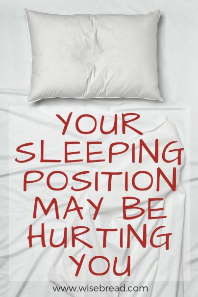 Your Sleeping Position May Be Hurting You